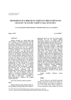 mesiodens ile birlikte g&ouml;r&uuml;len bir intr&uuml;zyon olgusu