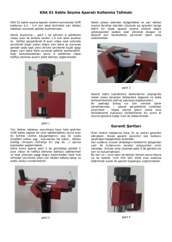 KSA 01 Kablo Soyma Aparatı Kullanma Talimatı Garanti Şartları