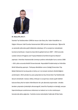 Dr. Barış ATA, M.C.T. İstanbul Tıp Fak&uuml;ltesinden 1998