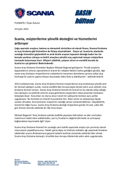 Scania, m&uuml;şterilerine y&ouml;nelik desteğini ve hizmetlerini arttırıyor