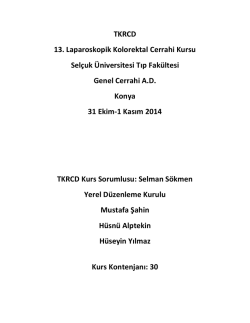 TKRCD 13. Laparoskopik Kolorektal Cerrahi Kursu Sel&ccedil;uk