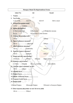 Menopoz Okulu &Ouml;n Değerlendirme Formu Anket No: Ad: Soyad: 1