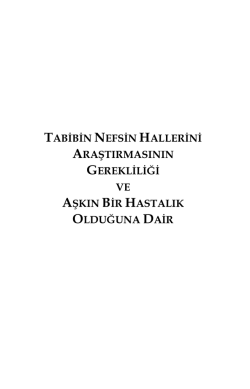 tabibin nefsin hallerini araştırmasının gerekliliği ve aşkın bir hastalık