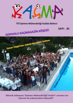 Ka&ccedil;ma &ndash; 81. Sayı - İT&Uuml; İşletme M&uuml;hendisliği Kul&uuml;b&uuml;