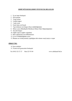 SIHHİ M&Uuml;ESSESELERDEN İSTENECEK BELGELER 1. İş yeri tapu