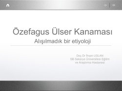 &Ouml;zefagus &Uuml;lser Kanaması, Do&ccedil;. Dr. İhsan USLAN