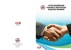 "Yetkilendirilmiş Y&uuml;k&uuml;ml&uuml; Uygulaması" Başvuru Rehberi