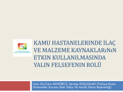 Kamu Hastanelerinde İla&ccedil; ve Malzeme Kaynaklarının Etkin