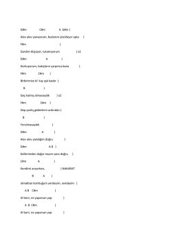 G#m C#m AG#m ) Alev alev yanıyorum, buzlarım &ccedil;&ouml;z&uuml;l&uuml;yor aşka ) F