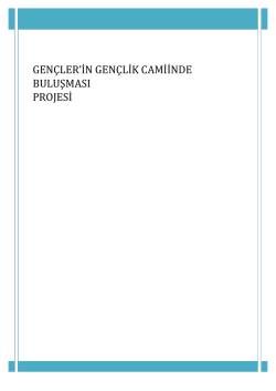 GENÇLERsİN GENÇLİK CAMİİNDE BULUŞMASI PROJESİ
