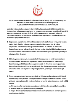 Seyircilerin centilmenlik dışı davranışlarında Baş Hakem tarafından