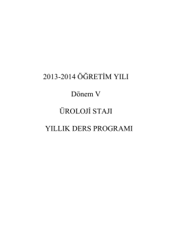 2013-2014 &Ouml;ĞRETİM YILI D&ouml;nem V &Uuml;ROLOJİ STAJI YILLIK DERS