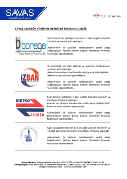 SAVAŞ ASANS&Ouml;R Y&Uuml;R&Uuml;YEN MERDİVEN REFERANS LİSTESİ: