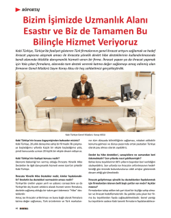 Bizim İşimizde Uzmanlık Alanı Esastır ve Biz de