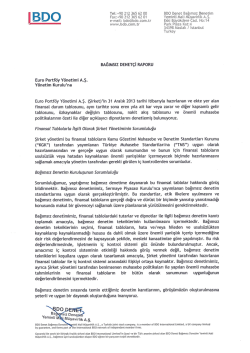 Tel: +90 212 365 62 00 BDO Denet Bağımsız Denetim