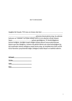 BEYANNAME Aşağıda Adı Soyadı, TCK nosu ve imzası olan ben