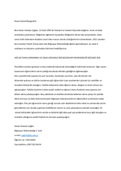 Kısaca Kişisel Biyografim Ben Hasan H&uuml;seyin &Ccedil;ağlar. 13 Eyl&uuml;l 1991