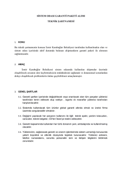 SİSTEM ODASI GARANTİ PAKETİ ALIMI TEKNİK ŞARTNAMESİ Bu