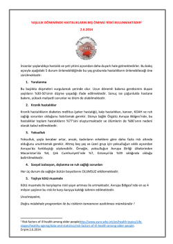 yaşlılık döneminde hastalıkların beş önemli riski bulunmaktadır