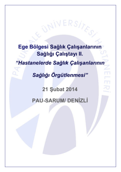 Hastanelerde Sağlık &Ccedil;alışanlarının Sağlığı &Ouml;rg&uuml;tlenmesi