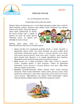 &Ouml;ĞRENME STİLLERİ İyi veya k&ouml;t&uuml; &ouml;ğrenme stili yoktur. İnsanlar