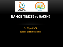 Bah&ccedil;e Tesisi, Ziraat M&uuml;hendisi Dr. G&uuml;&ccedil;er Kafa