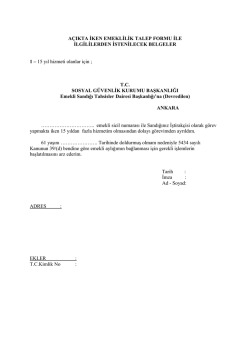 a&ccedil;ıkta iken emeklilik talep formu ile