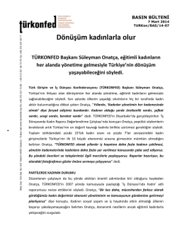 D&ouml;n&uuml;ş&uuml;m kadınlarla olur T&Uuml;RKONFED Başkanı S&uuml;leyman Onat&ccedil;a