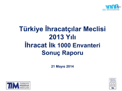 ilk 1000 ihracat&ccedil;ı firma araştırması 2013 detaylı analiz sunumu i&ccedil;in