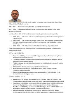lıdır. &Ccedil;evre Y&uuml;ksek M&uuml;hendisi olan ERARSLAN sırası ile