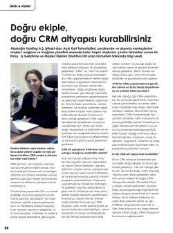 Doğru ekiple, doğru CRM altyapısı kurabilirsiniz