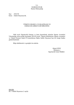 Sekt&ouml;r Duyurusu i&ccedil;in tıklayınız... - T&uuml;rkiye Sigorta Reas&uuml;rans ve