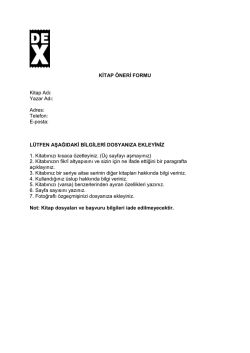 KİTAP &Ouml;NERİ FORMU Kitap Adı: Yazar Adı: Adres