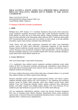 İHRAÇ KAYDIYLA TESLİM ALDIĞI MALI