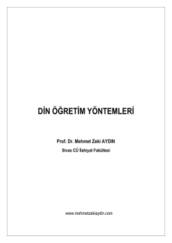 Din &Ouml;ğretim Y&ouml;ntemleri / Prof. Dr. Mehmet Zeki AYDIN
