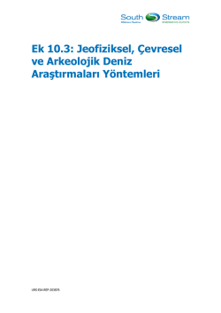 Ek 10.3: Jeofiziksel, &Ccedil;evresel ve Arkeolojik Deniz Araştırmaları