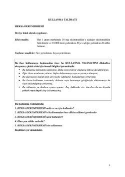 KULLANMA TALİMATI HEKSA DERİ MERHEMİ Deriye lokal olarak