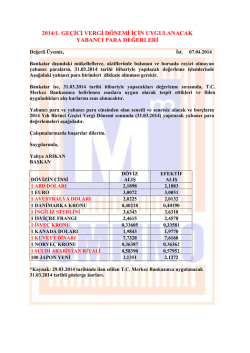 2014/1. ge&ccedil;ici vergi d&ouml;nemi i&ccedil;in uygulanacak yabancı para değerleri