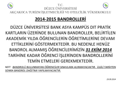 2014-2015 BANDROLLERİ - D&uuml;zce &Uuml;niversitesi Ak&ccedil;akoca Turizm