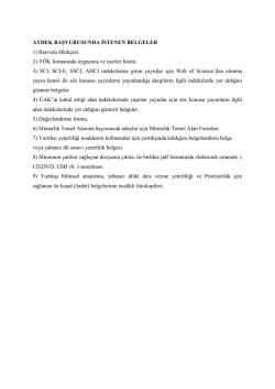 AYDEK BAŞVURUSUNDA İSTENEN BELGELER 1) Başvuru