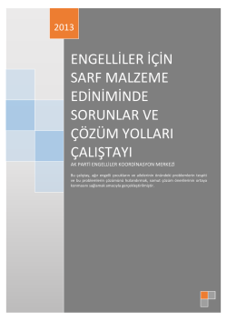 engelliler i&ccedil;in sarf malzeme ediniminde sorunlar