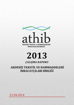 2013 Yılı &Ccedil;alışma Raporu - Akdeniz İhracat&ccedil;ı Birlikleri