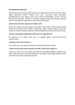 CHATHAM HOUSE KURALLARI&hellip; Chatham House Kuralları altında