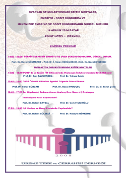 OVARYAN STİMULASYONDAKİ KRİTİK NOKTALAR, EMBRİYO