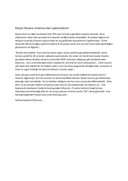 Raziye Hocanın ortamına dair saptamalarım: