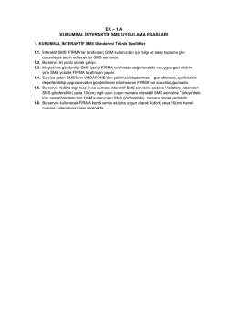 ek &ndash; 1/a kurumsal interaktif sms uygulama esasları