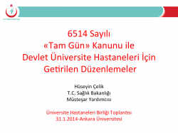 6514 Sayılı &laquo;Tam G&uuml;n&raquo; Kanunu ile Devlet &Uuml;niversite Hastaneleri İ&ccedil;in
