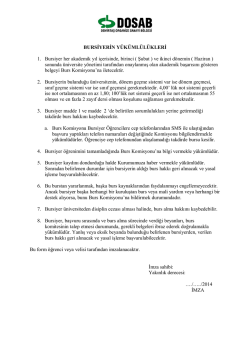 BURSİYERİN Y&Uuml;K&Uuml;ML&Uuml;L&Uuml;KLERİ 1. Bursiyer her akademik yıl