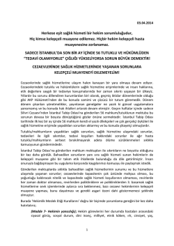 Herkese eşit sağlık hizmeti bir hekim sorumluluğudur, hiç kimse