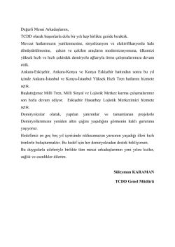 Değerli Mesai Arkadaşlarım, TCDD olarak başarılarla